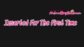 Inserted for the First Time