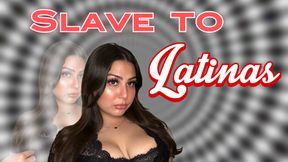 Slave to Latinas