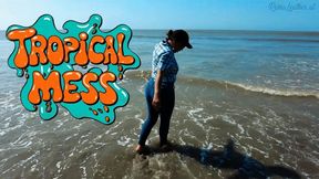 Tropical Mess:wet dirty jeans