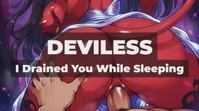 DEVILESS - Succubus Dream-Thief: I Drained You While Dreaming - One thick load was all I needed to crawl out of his dreams and into his waking life