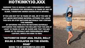 Hotkinkyjo deep anal dildo, belly bulge &amp_ prolapse on the gravel road