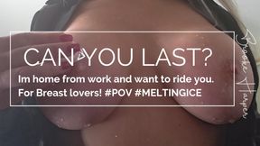 Can you last? #POV