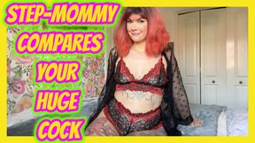 Step-Mommy Compares Your Huge Cock to Daddy’s Massive Dick