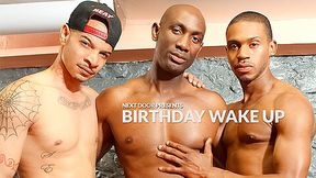 Astengo & Krave Moore & Red A in Birthday Wake Up XXX Video