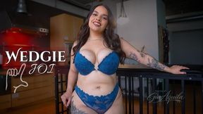 Wedgie JOI