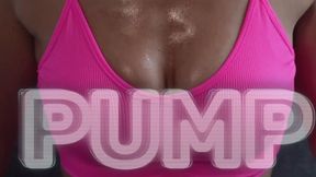 PUMP IT for my body