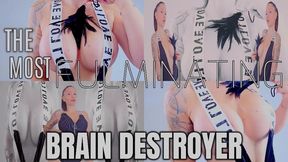 The most fulminating brain destroyer