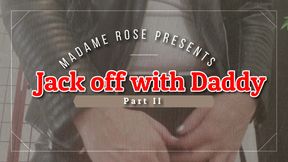 Jackoff with Daddy pt2 - The Cum