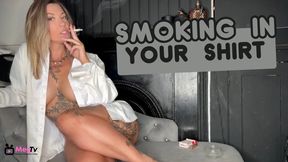 Smoking in your shirt