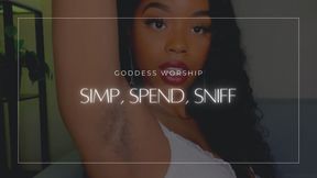 Simp, Spend, Sniff