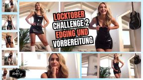 LOCKtober Challenge 2: Edging und Vorbereitung