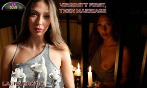 Laura Erotic: Virginity First, Then Marriage