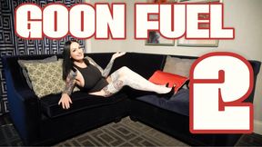 Goon Fuel #2 by Lexi Mae