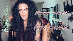 MASSAGE WORKER TURNED HOME WRECKER