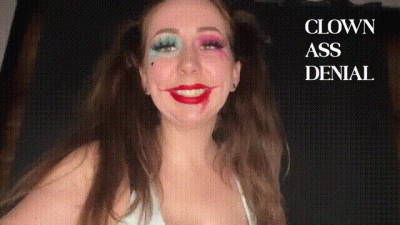 Clown Ass Denial