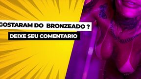 cheguei do bronze e tive que registrar esse delicioso banho, iria gozar para voces, mas alguem ligou e cancelou o video.nao liguem no whatsapp