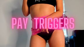 Pay Triggers