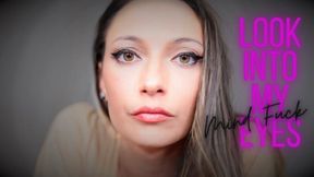 Look Into My Eyes Mind Fuck