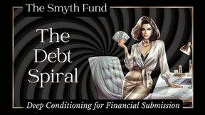 The Debt Spiral: Deep Conditioning for Financial Submission - Mind Fuck & Trance