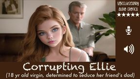 Corrupting Ellie [3 Part Audio] [Seduces Friend's Dad] [Watches Him Jerking Off] [Mall Dressing Room] [Spanking] [Rough Sex]