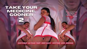 Take Your Medicine Gooner 2