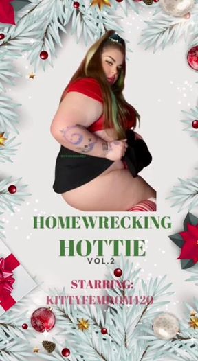 Homewrecking Hottie Vol. 2 ( Holiday Special )🎄