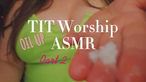 PART 2 TIT WORSHIP ASMR