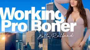 ”Working Pro Boner”