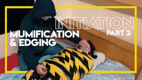 Initiation - Mumification and Edging - Part 2 (720p) Gay Bondage - Gay Domination - Mummification - BDSM