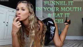 Funnel It In Your Mouth And Eat It CEI