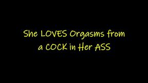 She Loves Orgasms from a Cock in Her Ass (HD WMV format)