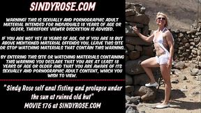 Sindy Rose self anal fisting and prolapse under the sun at ruined old hut