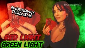 RED LIGHT GREEN LIGHT: ENDURANCE TRAINING