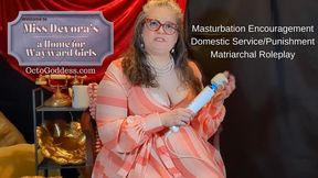 Welcome to Miss Devoras 2: Benediction Time Masturbation Encouragement for Girls with Service Submissive Domestic Tasks MiLF Lesbian HeadMistress