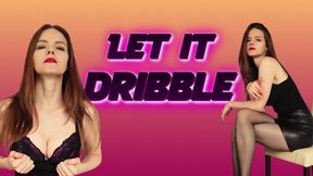 Let it dribble - Ruined orgasm femdom edging tease