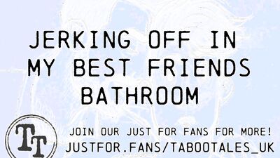 Erotic M4M Audio Fantasy: Jerking off in my best friends bathroom