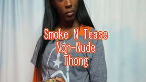 Smoke N Tease NON NUDE Thong