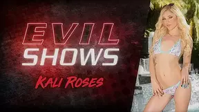 Evil Shows - Kali Roses, Scene #01