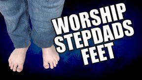 Worship Stepdads Feet