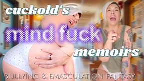 Cuckold's Mind Fuck Memoirs: A Bullying & Emasculation Fantasy | Femdom Humiliation | Mocking Laughter | White Cotton Panties