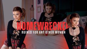 HomeWrecked - Ruined for any other woman