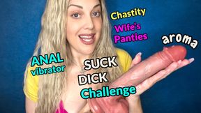 SUCK DICK CHALLENGE - AROMA - PANTIES - ANAL VIBRATOR