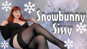 Snowbunny Sissy