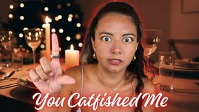 You Catfished Me