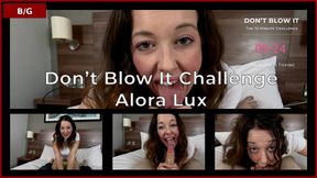Alora Lux – Don’t Blow It Challenge (10 Minute Countdown BJ)