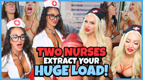 YOU NEED TWO S**** NURSES TO EXTRACT A LOAD THIS BIG!