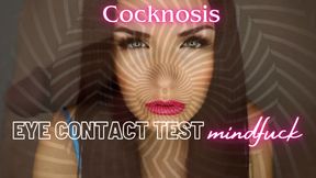 COCKNOSIS: Eye Contact Test Mindfuck