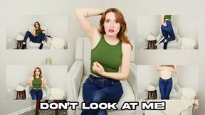 Don't Look at Me - HD 1080 - Denial - Flip Off - Loser Sign - Verbal Humiliation