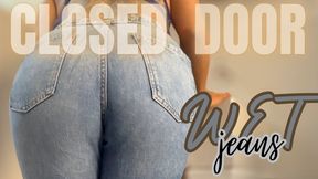 closed door wet jeans