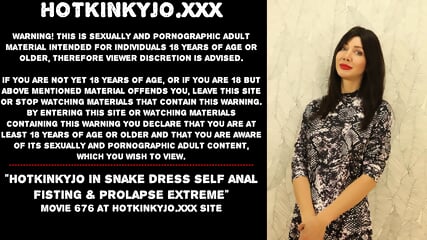 Hotkinkyjo in snake dress self anal fisting & prolapse extreme